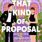 Not That Kind of Proposal cover image