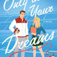 Only in Your Dreams: A Novel (1) (Oakwood Bay) cover image