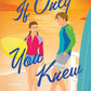 If Only You Knew: A Novel (Volume 3) cover image