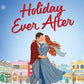 Holiday Ever After: A Novel cover image