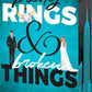 Pretty Rings and Broken Things cover image