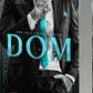 DOM (The Alliance, 3) by S.J. Tilly