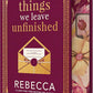 The Things We Leave Unfinished cover image