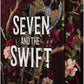 Seven and the Swift by Devney Perry