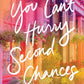 You Can't Hurry Second Chances: A Novel cover image