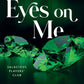 Eyes on Me (Salacious Players' Club, 2) cover image