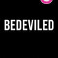 Bedeviled (Deluxe Edition) cover image