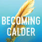 Becoming Calder (Acadia Duology, 1) cover image