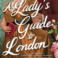 A Lady's Guide to London (The Lucky Ladies of London, 2) cover image
