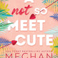 A Not So Meet Cute (Cane Brothers, 1) cover image