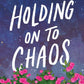 Holding on to Chaos (Blue Moon, 5) cover image