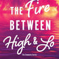 The Fire Between High & Lo (Elements, 2) cover image