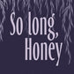 So Long, Honey cover image