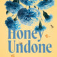 Honey Undone (The Hornets Nest) cover image