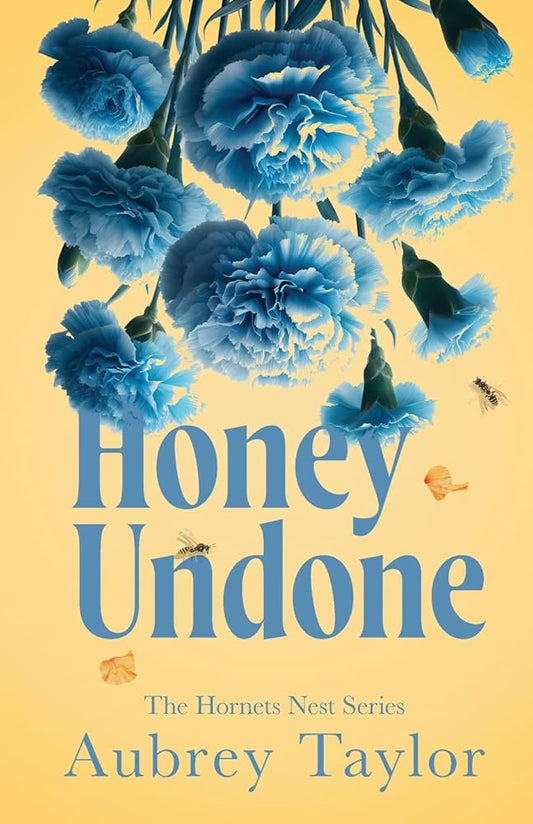Honey Undone (The Hornets Nest) cover image