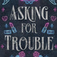 Asking for Trouble: A Small Town MC Romance (Fallen Men) cover image