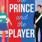 The Prince and the Player cover image