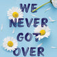 Things We Never Got Over (Knockemout) cover image