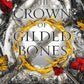 The Crown of Gilded Bones: A Blood and Ash Novel (3) cover image