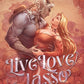 Live Love Lasso: A Small Town Monster Cowboy RomCom (Pine Gulch Ever After) cover image