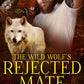The Wild Wolf's Rejected Mate (The Five Packs) cover image
