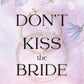 Don't Kiss the Bride cover image