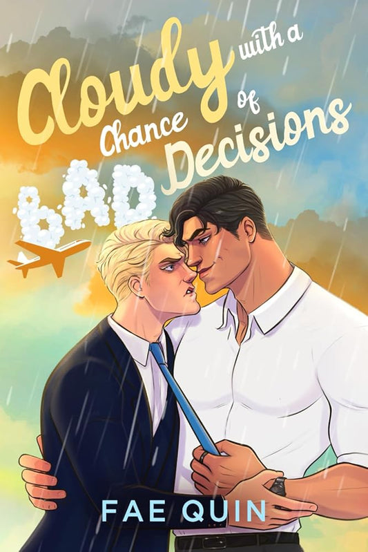 Cloudy With a Chance of Bad Decisions: MM Summer Romance cover image