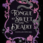 A Tongue so Sweet and Deadly: Compelling Fates Saga cover image