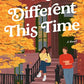 It's Different This Time: A Novel cover image