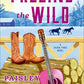 Freeing the Wild: A Silver Pines Novel (Silver Pines Ranch Series) cover image