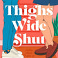 Thighs Wide Shut: A Novel (Dial Delights) cover image