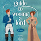 A Shop Girl's Guide to Wooing a Lord (The Heiress Hunters) cover image