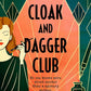 The Cloak and Dagger Club cover image