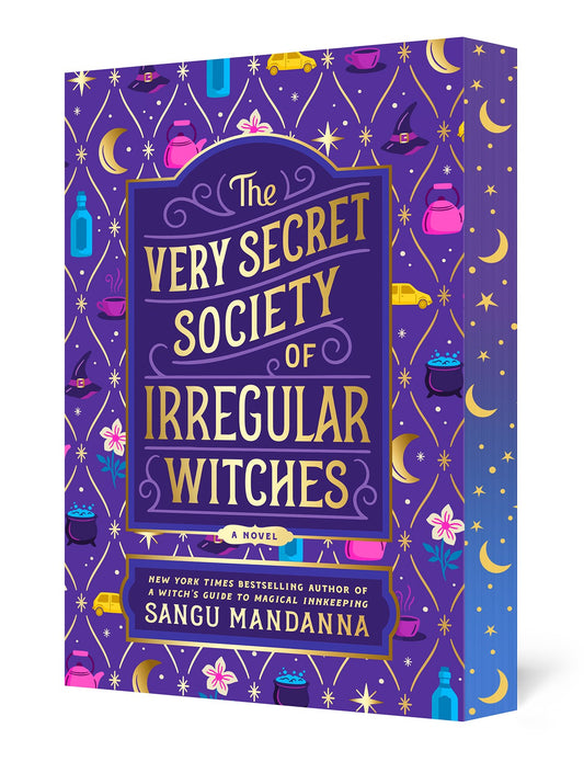 The Very Secret Society of Irregular Witches: Deluxe Edition by Sangu Mandanna