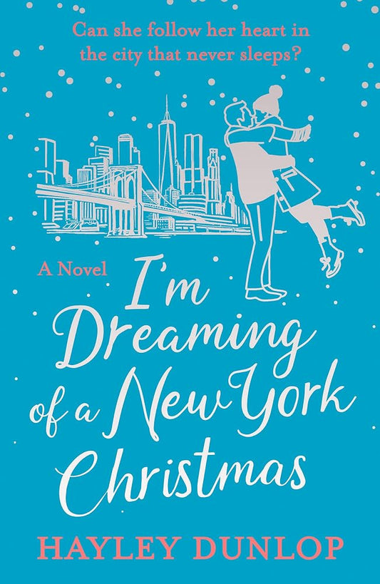 I'm Dreaming of a New York Christmas: An unforgettable festive romcom cover image