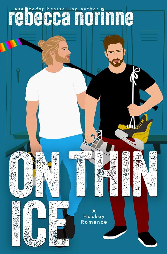 On Thin Ice: A M/M Teammates-to-Lovers Age Gap Hockey Romance (Maine Marauders Hockey Series) cover image