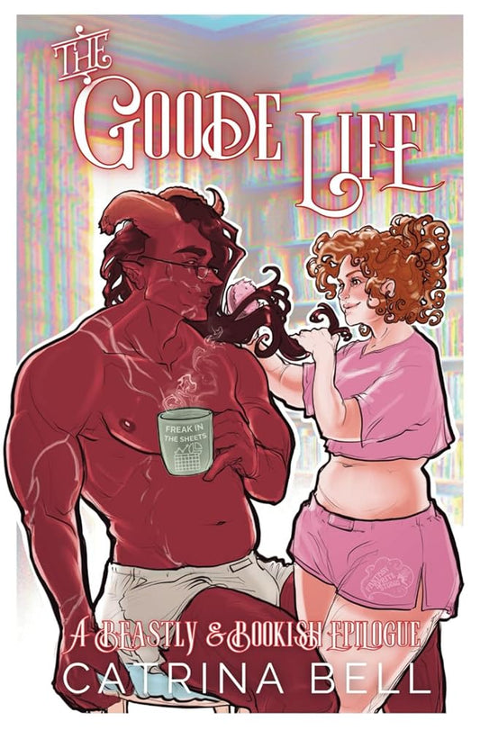 The Goode Life: A Beastly & Bookish Epilogue cover image