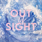 Out of Sight: A Forbidden, Age Gap, Forced Proximity Romance cover image
