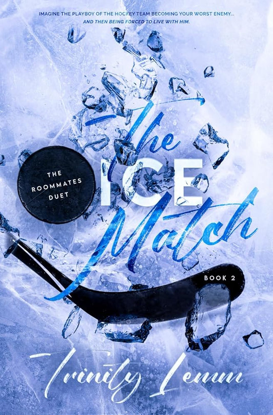 The Ice Match (The Roommates Duet) cover image