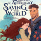 Mates and Other Obstacles to Accidentally Saving the World cover image