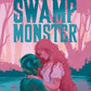 My Boyfriend Is a Swamp Monster (My Monster Meet Cute) cover image