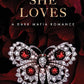 When She Loves: A Dark Mafia Romance cover image