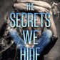 The Secrets We Hide (Balance of Power) cover image