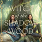 Witch of the Shadow Wood: A Novel cover image