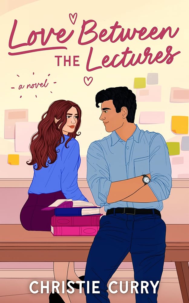 Love Between the Lectures: A Novel cover image