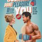 It's a Business Doing Pleasure With You: A Novel cover image