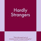 Hardly Strangers: A Modern Romance (831 Stories) cover image
