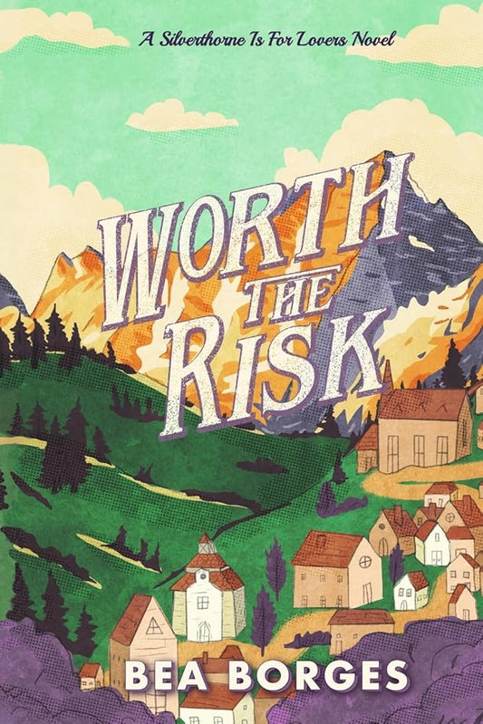 Worth The Risk (Silverthorne Is for Lovers) cover image