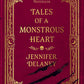 Tales of a Monstrous Heart: A Novel (The Tales Trilogy) cover image