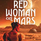 The Red Woman on Mars: A Novel cover image